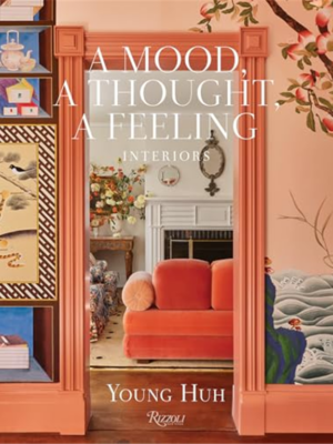 A Mood, A Thought, A Feeling: Interiors