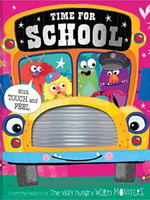 The Very Hungry Worry Monsters Time for School