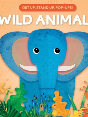 Get Up, Stand Up, Pop-Ups :Wild Animals
