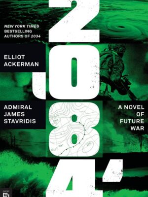 2084: A Novel of Future War